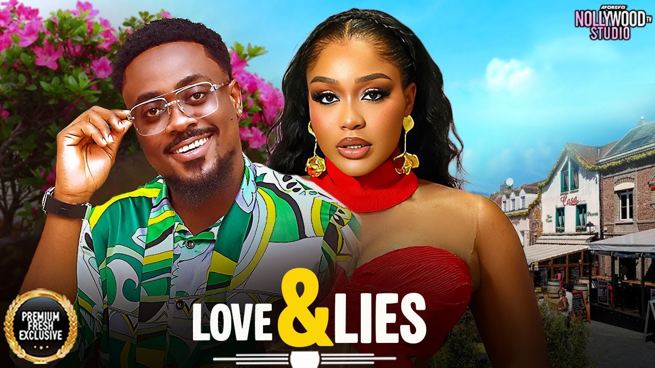 LOVE AND LIES (Toosweet Annan, Uche Montana) - Brand New 2025 Nigerian Movie movie poster