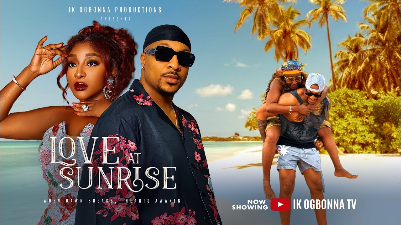 LOVE AT SUNRISE | IK OGBONNA | 2025 movie poster