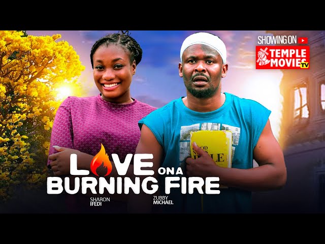 LOVE ON A BURNING FIRE | ZUBBY MICHAEL | 2025 movie poster