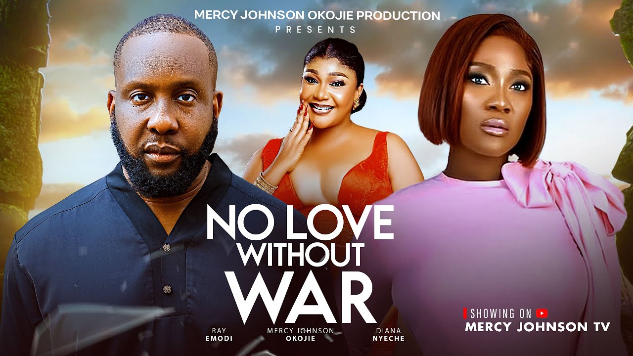 NO LOVE WITHOUT WAR | MERCY JOHNSON | 2025 movie poster