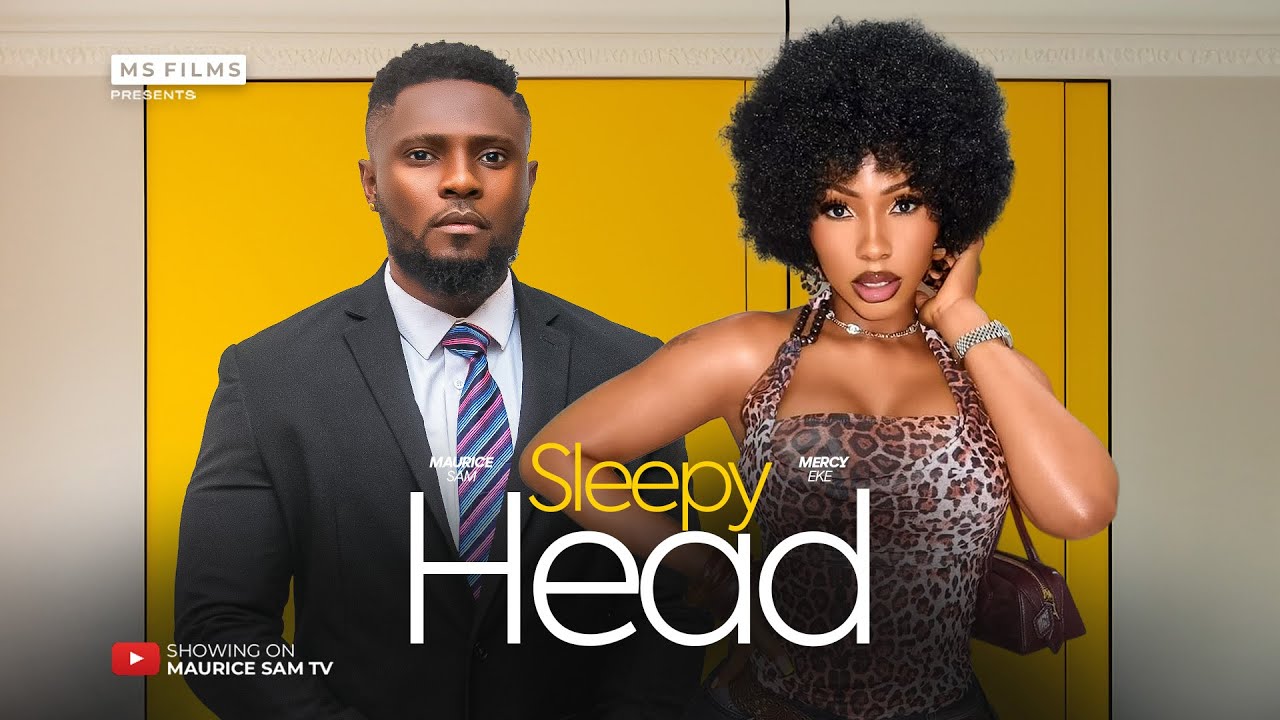 SLEEPY HEAD | MAURICE SAM | 2025 movie poster